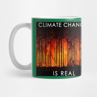 Climate Change is Real #1 Mug